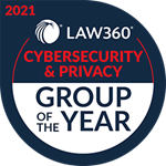 Law360 Practice Group of the Year Cybersecurity and Privacy Logo